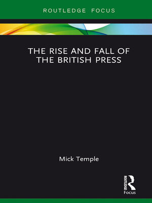 cover image of The Rise and Fall of the British Press